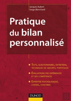Bertrand.pt - Pratique Du Bilan Personnalisé - 2ème Édition : Tests, Entretiens, Portfolios, Évaluations, Expertise