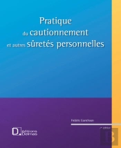 Pratique Du Cautionnement Et Autres Sûretés Personnelles