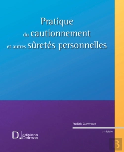 Bertrand.pt - Pratique Du Cautionnement Et Autres Sûretés Personnelles