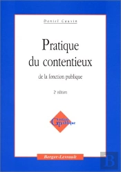 Pratique Du Contentieux De La Fonction Publique ; 2e Edition