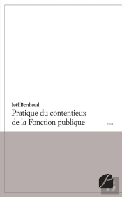 Pratique Du Contentieux De La Fonction Publique