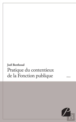 Bertrand.pt - Pratique Du Contentieux De La Fonction Publique