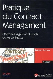Pratique Du Contract Management ; Optimisez La Gestion Du Cycle De Vie Contractuel (3e Édition)
