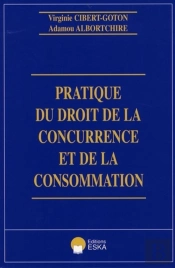 Pratique Du Droit De La Concurrence Et De La Consommation