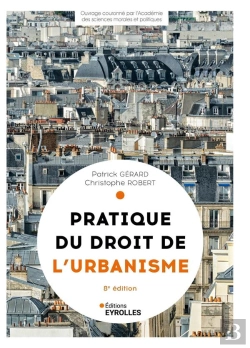 Bertrand.pt - Pratique Du Droit De L'Urbanisme - 8e Edition - Urbanisme Reglementaire, Individuel Et Operationnel