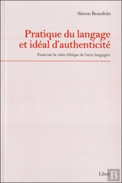 Bertrand.pt - Pratique Du Langage Et Idéal D'Authenticité