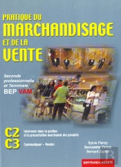Pratique Du Marchandisage Et De La Vente 2e Professionnelle Et Terminale Bep
