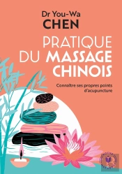Pratique Du Massage Chinois