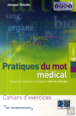 Bertrand.pt - Pratique Du Mot Médical ; Cahiers D'Exercices (4e Édition)