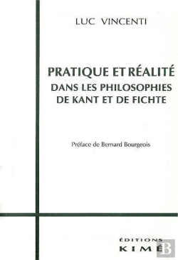 Bertrand.pt - Pratique Et Réalite Dans Les Philosophies De Kant Et De Fichte