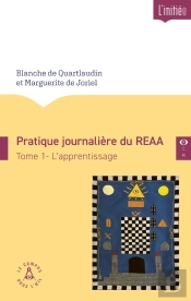 Pratique Journalière Du Reaa Tome 1 : L'Apprentissage
