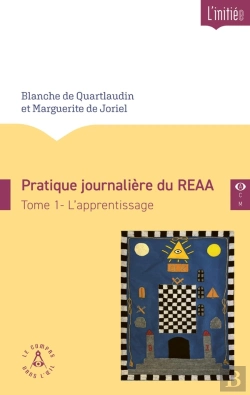 Bertrand.pt - Pratique Journalière Du Reaa Tome 1 : L'Apprentissage