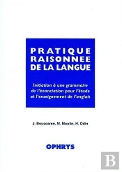 Pratique Raisonnee De Langue