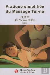 Pratique Simplifiee Du Massage Tui-Na