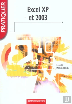 Bertrand.pt - Pratiquer Excel Xp Et 2003 (Édition 2005)