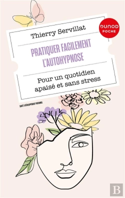 Bertrand.pt - Pratiquer Facilement L'Autohypnose : Pour Un Quotidien Apaisé Et Sans Stress