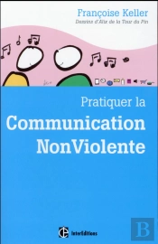 Pratiquer La Communication Non Violente Au Quotidien