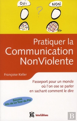 Bertrand.pt - Pratiquer La Communication Non Violente Au Quotidien - Choisir D'Etre Vrai Et Bienveillant Avec Soi