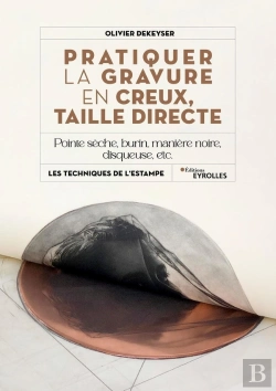 Bertrand.pt - Pratiquer La Gravure En Creux, Taille Directe
