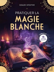 Pratiquer La Magie Blanche