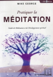 Pratiquer La Méditation