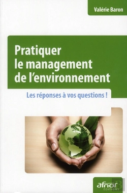 Bertrand.pt - Pratiquer Le Management De L'Environnement - Les Reponses A Vos Questions