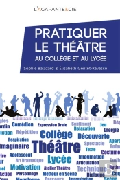 Pratiquer Le Theatre Au College Et Au Lycee