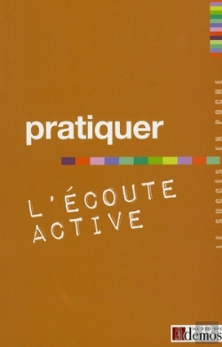 Bertrand.pt - Pratiquer L'Écoute Active