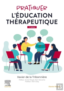 Bertrand.pt - Pratiquer L'Éducation Thérapeutique : L'Équipe Et Les Patients (2e Édition)