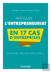 Pratiquer L'Entrepreneuriat En 17 Cas D'Entreprises : Doctolib, La Ruche, Café Joyeux...