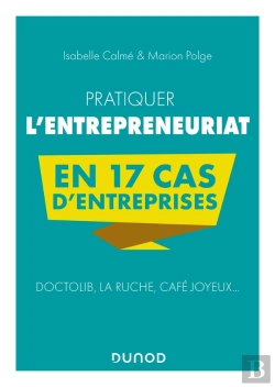 Bertrand.pt - Pratiquer L'Entrepreneuriat En 17 Cas D'Entreprises : Doctolib, La Ruche, Café Joyeux...
