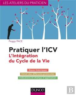 Bertrand.pt - Pratiquer L'Icv ; L'Intégration Du Cycle De La Vie (Lifespan Integration)
