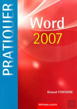 Bertrand.pt - Pratiquer Word 2007