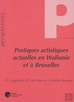 Bertrand.pt - Pratiques Artistiques Actuelles En Wallonie Et À Bruxelles