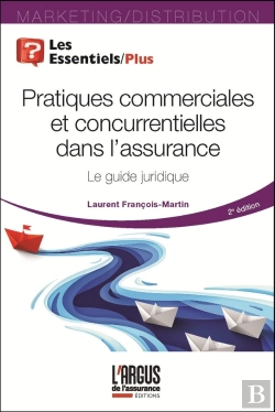 Bertrand.pt - Pratiques Commerciales Et Concurrentielles Dans L'Assurance : Le Guide Juridique (2e Édition)