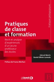 Pratiques De Classe Et Formation ; Récit Et Analyse D'Expériences D'Un Jeune Professeur Des Écoles