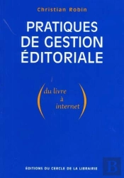 Pratiques De Gestion Éditoriale ; Du Livre À Internet