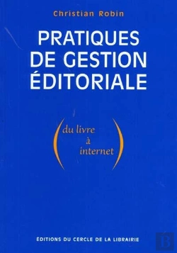Bertrand.pt - Pratiques De Gestion Éditoriale ; Du Livre À Internet