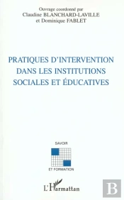 Pratiques D'Intervention Dans Les Instututions Sociales Et Educatives