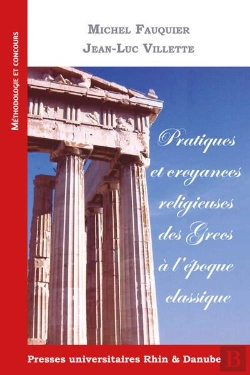 Bertrand.pt - Pratiques Et Croyances Religieuses Des Grecs À L'Époque Classique