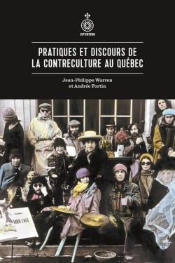 Bertrand.pt - Pratiques Et Discours De La Contreculture Au Quebec
