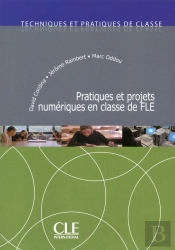 Pratiques Et Projets Numériques En Classe De Fle