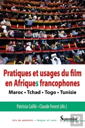 Pratiques Et Usages Du Film En Afriques Francophones