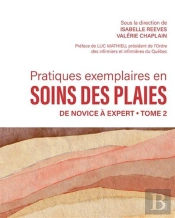 Pratiques Exemplaires En Soins Des Plaies Tome 2