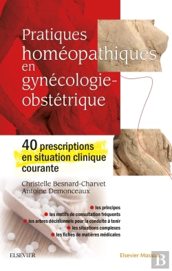 Bertrand.pt - Pratiques Homéopathiques En Gynécologie-Obstétrique ; 40 Prescriptions En Situation Clinique Courant
