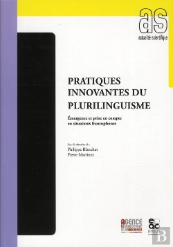 Bertrand.pt - Pratiques Innovantes Du Plurilinguisme ; Émergence Et Prise En Compte En Situations Francophones