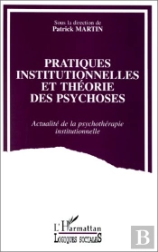 Pratiques Institutionnelles Et Théorie Des Psychoses