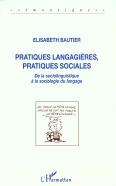 Pratiques Langagieres, Pratiques Sociales