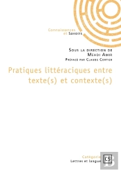 Pratiques Littéraciques Entre Texte(S) Et Contexte(S)