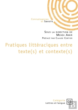 Bertrand.pt - Pratiques Littéraciques Entre Texte(S) Et Contexte(S)